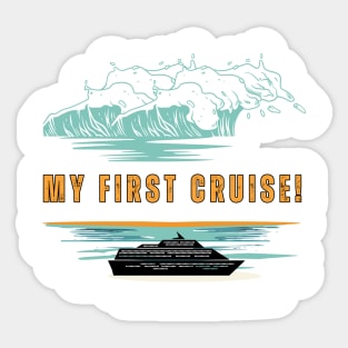 Ocean Waves My first cruise! Sticker